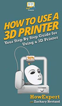 portada How to use a 3d Printer (en Inglés)