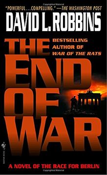 portada The end of War: A Novel of the Race for Berlin (en Inglés)