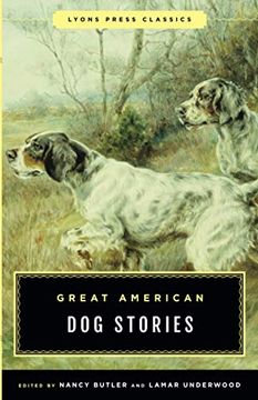 portada Great American dog Stories: Lyons Press Classic (en Inglés)