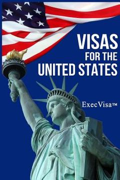 portada ExecVisa: 6 ways to stay in USA permanently (Green Card) - 8 ways to work or do business legally in USA (en Inglés)