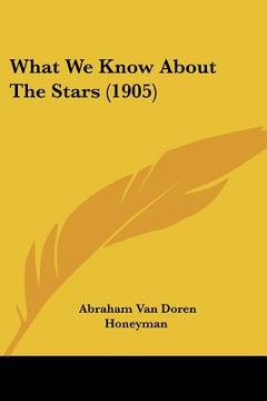 portada what we know about the stars (1905) (en Inglés)