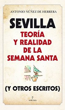 portada Sevilla: Teoria y Realidad de la Semana Santa