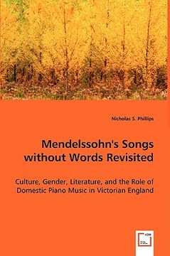 portada mendelssohn's songs without words revisited (en Inglés)