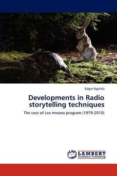 portada developments in radio storytelling techniques