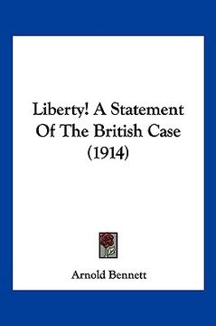 portada liberty! a statement of the british case (1914) (en Inglés)