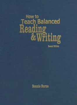 portada how to teach balanced reading & writing (in English)