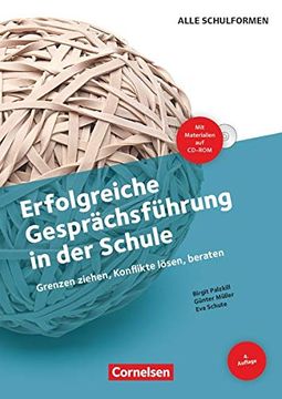 portada Erfolgreiche Gesprächsführung in der Schule: Grenzen Ziehen, Konflikte Lösen, Beraten. Buch mit Kopiervorlagen und Cd-Rom (in German)