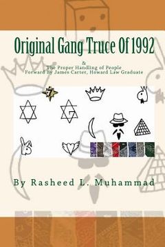 portada The Original Gang Truce Of 1992: & Proper Handling Of People (in English)