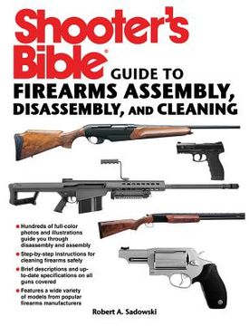 portada shooter's bible guide to firearms assembly, disassembly, and cleaning
