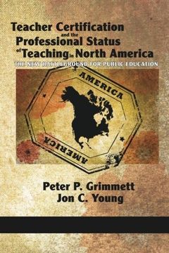 portada teacher certification and the professional status of teaching in north america