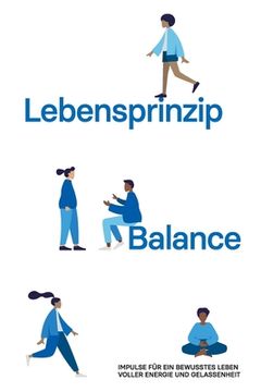portada Lebensprinzip Balance: Impulse für ein bewusstes Leben voller Energie und Gelassenheit (en Alemán)