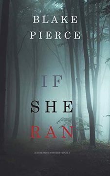 portada If she ran (a Kate Wise Mystery-Book 3) 