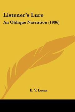 portada listener's lure: an oblique narration (1906) (en Inglés)