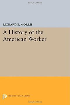 portada A History of the American Worker (en Inglés)