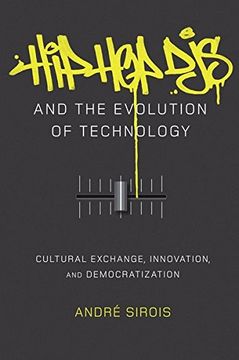 portada Hip hop djs and the Evolution of Technology: Cultural Exchange, Innovation, and Democratization (Popular Culture and Everyday Life) (en Inglés)