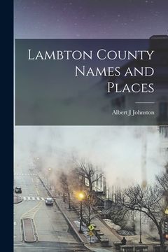 portada Lambton County Names and Places (en Inglés)