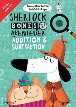 portada Sherlock Bones und die Abenteuer von Addition und Subtraktion: Mathe Alter 7+ (en Alemán)