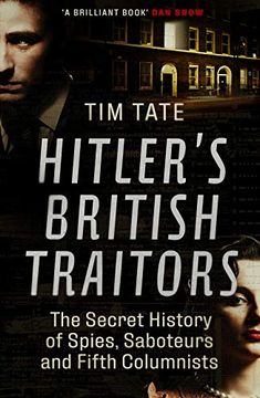 portada Hitler’S British Traitors: The Secret History of Spies, Saboteurs and Fifth Columnists (in English)