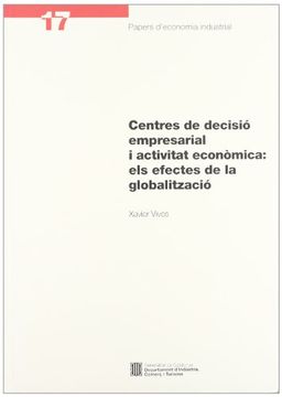 portada Centres de Decisio Empresarial i Activitat Economica: Els Efecte s de la Globalitzacio (in Catalá)