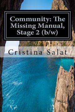 portada Community: The Missing Manual, Stage 2 (b/w): Closing/Opening Kingdoms