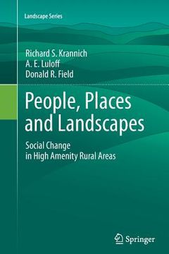 portada People, Places and Landscapes: Social Change in High Amenity Rural Areas (en Inglés)