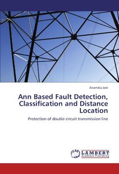 Libro Ann Based Fault Detection, Classification And Distance Location ...