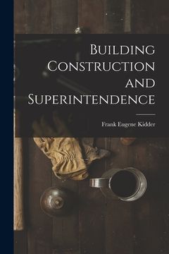 portada Building Construction and Superintendence (en Inglés)
