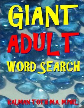 portada Giant Adult Word Search: 133 Jumbo Print Word Search Puzzles (in English)