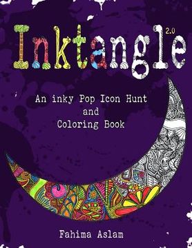 portada Inktangle 2.0: An inky Pop Icon Hunt and Coloring Book (en Inglés)
