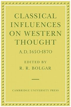 portada Classical Influences on Western Thought A. D. 1650-1870 (en Inglés)