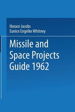 portada Missile and Space Projects Guide 1962 (en Inglés)