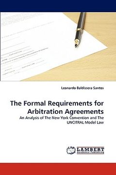 portada the formal requirements for arbitration agreements (en Inglés)