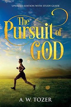 portada The Pursuit of God: Updated Edition With Study Guide (en Inglés)