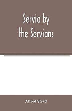 portada Servia by the Servians (en Inglés)
