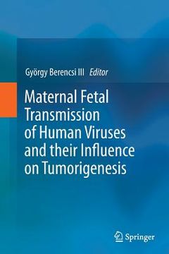 portada Maternal Fetal Transmission of Human Viruses and Their Influence on Tumorigenesis (en Inglés)
