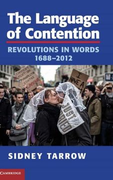 portada The Language of Contention: Revolutions in Words, 1688–2012 (Cambridge Studies in Contentious Politics) (en Inglés)
