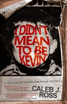 portada I Didn't Mean to be Kevin: a novel