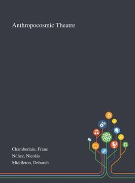 portada Anthropocosmic Theatre (in English)