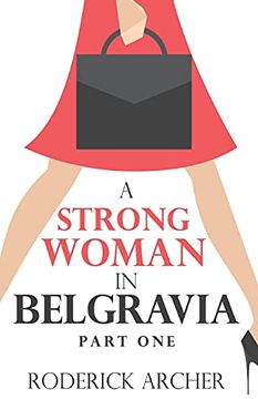 portada A Strong Woman in Belgravia: Part one (en Inglés)