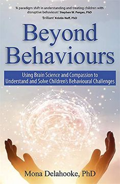 portada Beyond Behaviours: Using Brain Science and Compassion to Understand and Solve Children's Behavioural Challenges (in English)