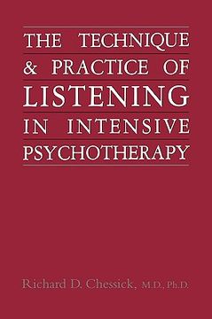 portada technique and practice of listening in intensive psychotherapy (en Inglés)