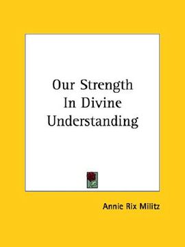 portada our strength in divine understanding (in English)