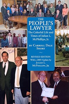 portada The People's Lawyer: The Colorful Life and Times of Julian l. Mcphillips, jr. (in English)