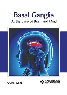 portada Basal Ganglia: At the Base of Brain and Mind (in English)