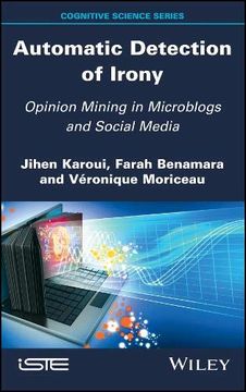 portada Automatic Detection of Irony: Opinion Mining in Microblogs and Social Media 