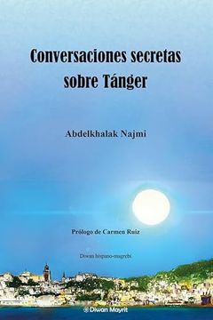 portada Conversaciones Secretas Sobre Tánger (in Spanish)