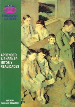 Aprender a Enseñar. Mitos y Realidades (Monografías)