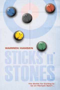 portada Sticks 'N'Stones: The Battle for Curling to be an Olympic Sport (en Inglés)