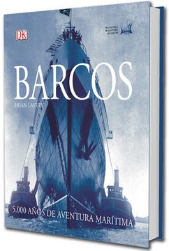 portada Barcos. 5. 000 Años de Aventura Marítima (in Spanish)