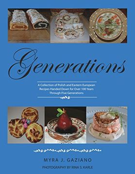 portada Generations: A Collection of Polish and Eastern European Recipes Handed Down for Over 100 Years